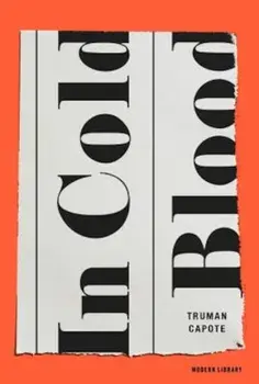In Cold Blood, Hardcover/Truman Capote