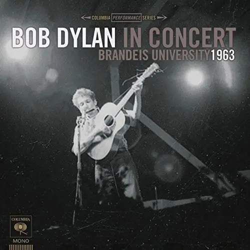 In Concert - Brandeis University 1963 | Bob Dylan