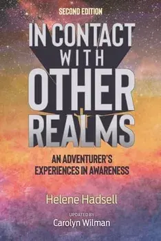 In Contact With Other Realms: An Adventurer's Experiences in Awareness, Paperback/Carolyn Wilman
