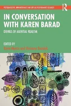 In Conversation with Karen Barad. Doings of Agential Realism, Paperback/***