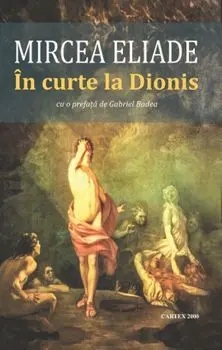 In curte la Dionis/Mircea Eliade
