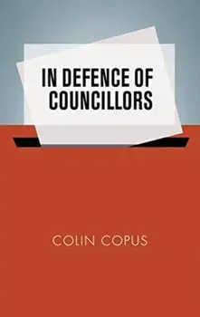 In Defence of Councillors, Paperback/Colin Copus