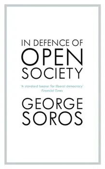 In Defence of Open Society, Paperback/George Soros
