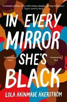 In Every Mirror She's Black, Paperback/Lola Akinmade Akerstrom