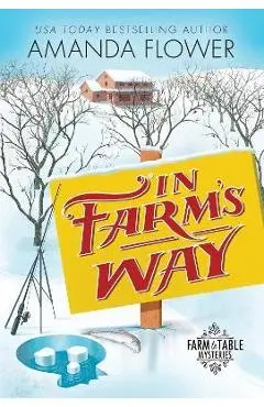 In Farm's Way - Amanda Flower