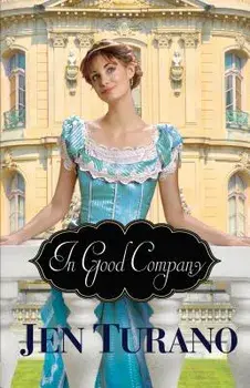 In Good Company, Paperback/Jen Turano
