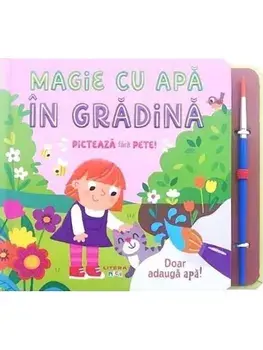 In gradina. Picteaza fara pete! Magie cu apa/***