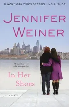 In Her Shoes, Paperback/Jennifer Weiner