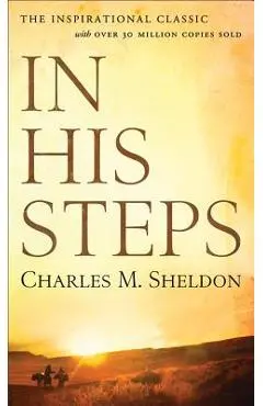 In His Steps - Charles M. Sheldon