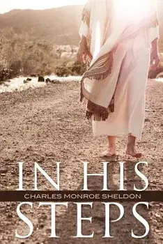 In His Steps, Paperback/Charles Monroe Sheldon
