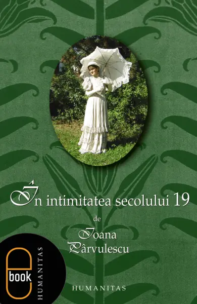 În intimitatea secolului 19 (pdf)