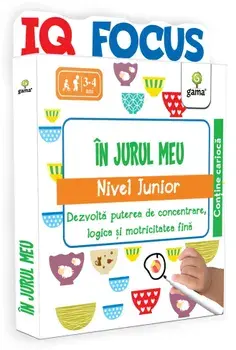 In jurul meu. Nivel junior. Dezvolta puterea de concentrare logica si motricitatea fina/***