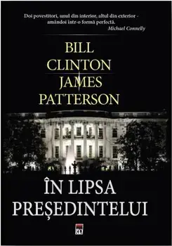 In lipsa presedintelui/Bill Clinton, James Patterson