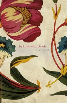 In Love With Death. Reissue, Hardback/Satish Modi