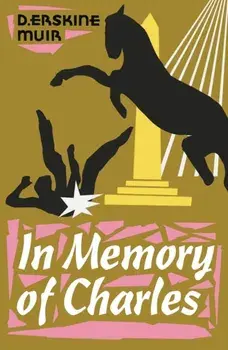 In Memory of Charles, Paperback/D Erskine Muir