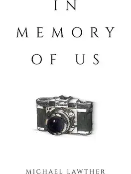 In Memory of Us, Paperback/Michael Lawther