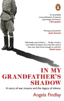 In My Grandfather's Shadow. A story of war, trauma and the legacy of silence, Paperback/***