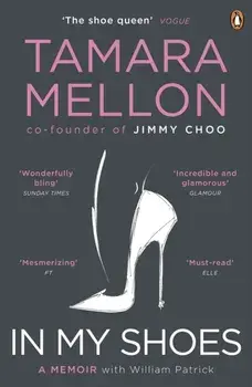 In My Shoes. 'Pure Danielle Steel, with added MBA. Wonderfully bling' Sunday Times, Paperback/Tamara Mellon