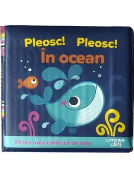 In ocean. Prima mea carticica de baie. Pleosc! Pleosc!/***