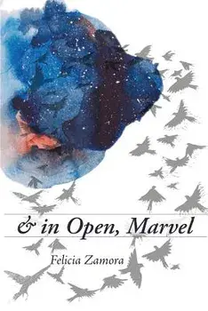 & in Open, Marvel/Felicia Zamora
