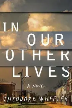 In Our Other Lives, Paperback/Theodore Wheeler