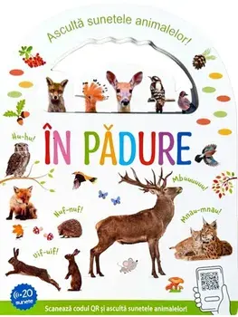 In padure. Asculta sunetele animalelor/***