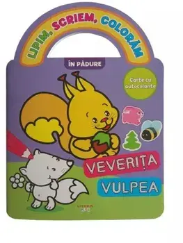 In padure. Carte cu autocolante. Seria Lipim, scriem, coloram/***
