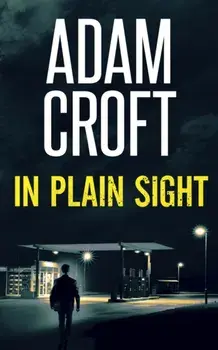 In Plain Sight, Paperback/Adam Croft