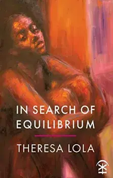 In Search of Equilibrium, Paperback/Theresa Lola