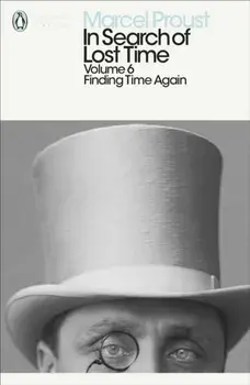 In Search of Lost Time. Finding Time Again, Paperback/Marcel Proust