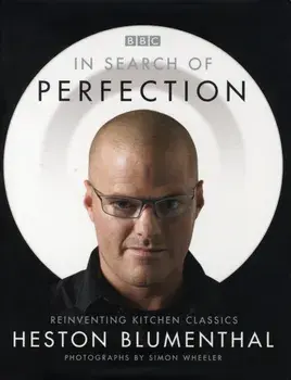 In Search of Perfection, Hardback/Heston Blumenthal