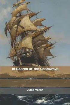In Search of the Castaways, Paperback/Jules Verne