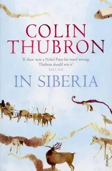 In Siberia, Paperback/Colin Thubron