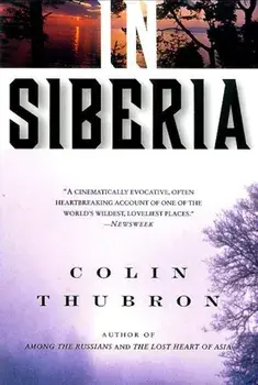In Siberia, Paperback/Colin Thubron