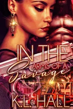 In the Arms of a Savage, Paperback/K. L. Hall