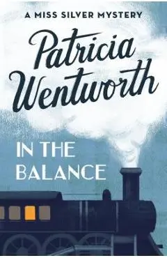 In the Balance - Patricia Wentworth
