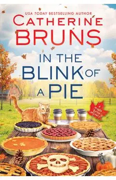 In the Blink of a Pie - Catherine Bruns