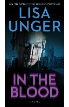 In the Blood - Lisa Unger