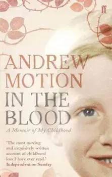 In the Blood, Paperback/Andrew Motion