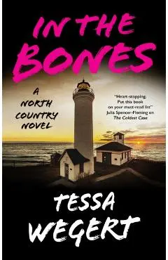 In the Bones - Tessa Wegert
