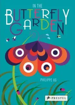 In the Butterfly Garden, Hardcover/Philippe Ug