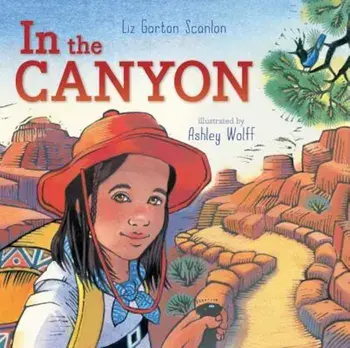 In the Canyon, Hardcover/Liz Garton Scanlon