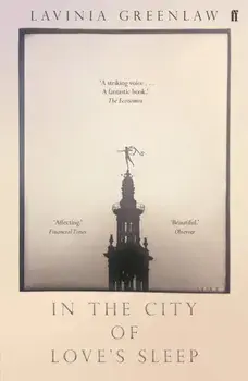 In the City of Love's Sleep, Paperback/Lavinia Greenlaw