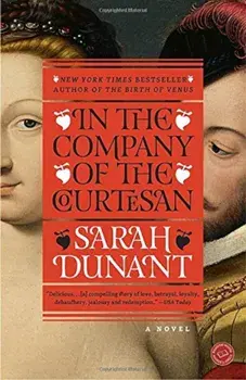 In the Company of the Courtesan, Paperback/Sarah Dunant