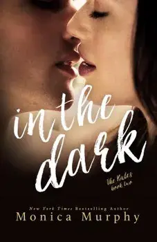 In the Dark, Paperback/Monica Murphy