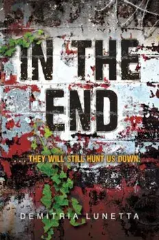 In the End, Paperback/Demitria Lunetta
