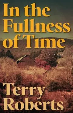In the Fullness of Time - Terry Roberts