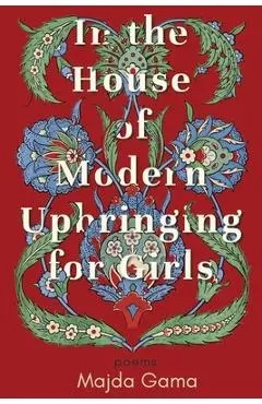 In the House of Modern Upbringing for Girls - Majda Gama