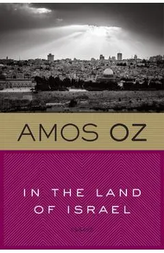 In the Land of Israel - Amos Oz