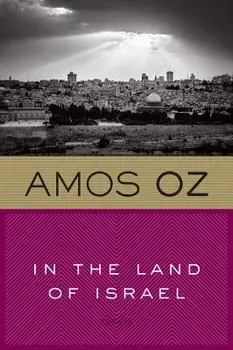 In the Land of Israel, Paperback/Amos Oz